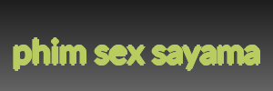 phim sex sayama